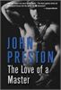 The Love of a Master - John Preston